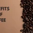 benefits of coffee - Fittobeat